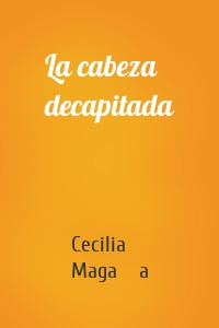 La cabeza decapitada