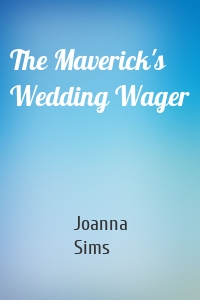 The Maverick's Wedding Wager