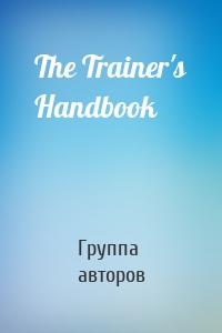 The Trainer's Handbook