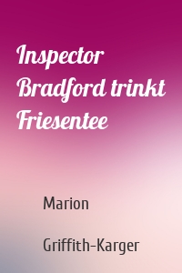 Inspector Bradford trinkt Friesentee