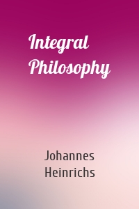 Integral Philosophy