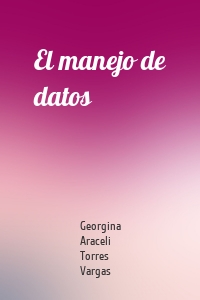 El manejo de datos