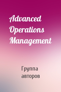 Advanced Operations Management
