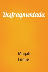 Desfragmentada