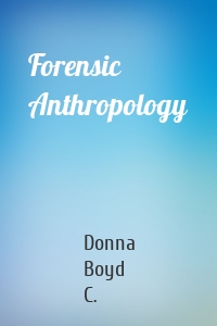 Forensic Anthropology