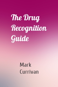 The Drug Recognition Guide