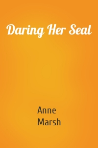 Daring Her Seal