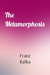 The Metamorphosis