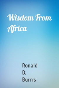 Wisdom From Africa