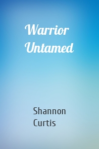 Warrior Untamed
