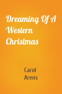 Dreaming Of A Western Christmas