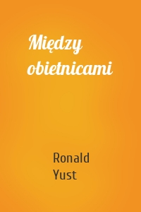 Między obietnicami