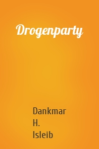 Drogenparty