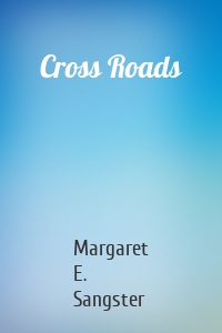 Cross Roads