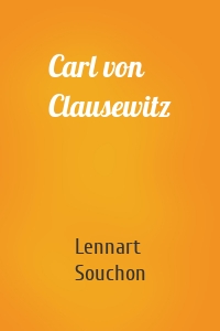 Carl von Clausewitz