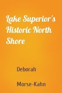 Lake Superior's Historic North Shore