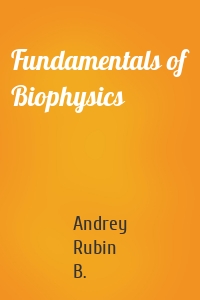 Fundamentals of Biophysics