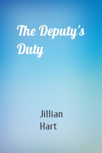 The Deputy's Duty