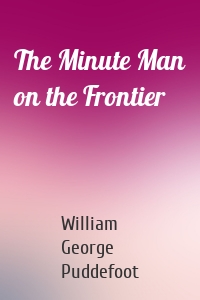 The Minute Man on the Frontier