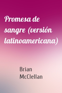Promesa de sangre (versión latinoamericana)