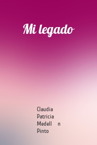 Mi legado