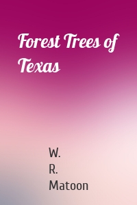 Forest Trees of Texas