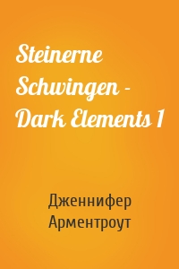 Steinerne Schwingen - Dark Elements 1