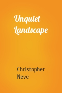 Unquiet Landscape