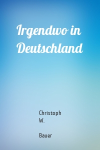 Irgendwo in Deutschland