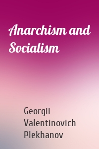 Anarchism and Socialism