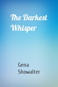 The Darkest Whisper