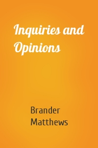 Inquiries and Opinions