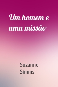 Um homem e uma missâo