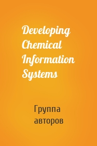 Developing Chemical Information Systems