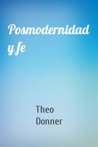 Posmodernidad y fe