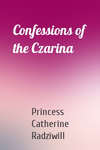 Confessions of the Czarina