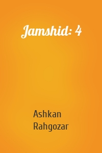 Jamshid: 4