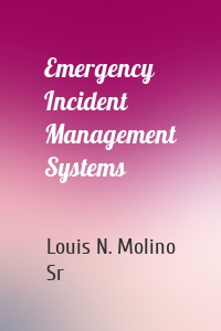 Emergency Incident Management Systems