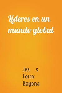 Líderes en un mundo global