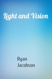 Light and Vision