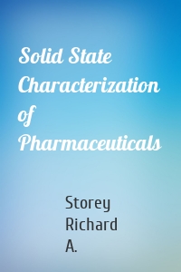 Solid State Characterization of Pharmaceuticals