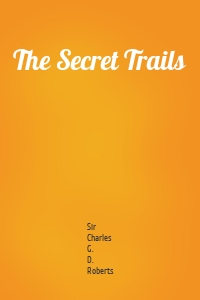 The Secret Trails