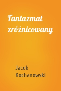 Fantazmat zróżnicowany