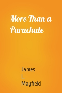 More Than a Parachute