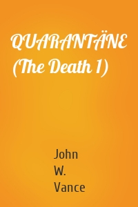 QUARANTÄNE (The Death 1)