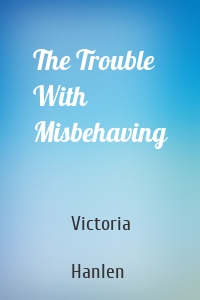 The Trouble With Misbehaving