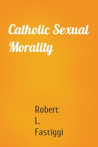 Catholic Sexual Morality