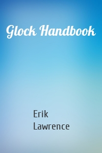 Glock Handbook
