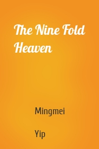 The Nine Fold Heaven