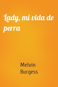 Lady, mi vida de perra